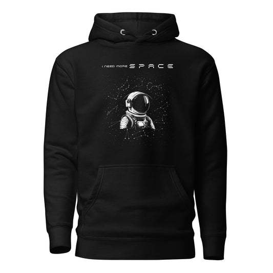 Need more space Hoodie